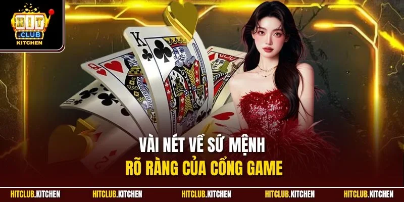 Vài nét về sứ mệnh rõ ràng của cổng game